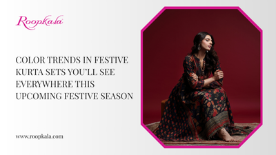 Color Trends in Festive Kurta Sets You’ll See Everywhere This Upcoming Festive Season