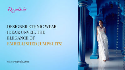 Designer Ethnic Wear Ideas: Unveil The Elegance Of Embellished Jumpsuits!