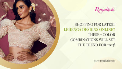 Shopping for the latest lehenga designs online? These 5 colour combinations will set the trend for 2025!