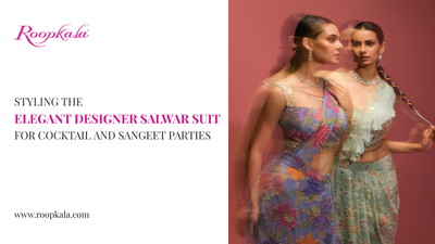 Styling the Elegant Designer Salwar Suit for Cocktail and Sangeet Parties