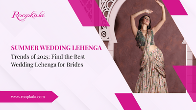 Summer Wedding Lehenga Trends of 2025: Find the Best Wedding Lehenga for Brides